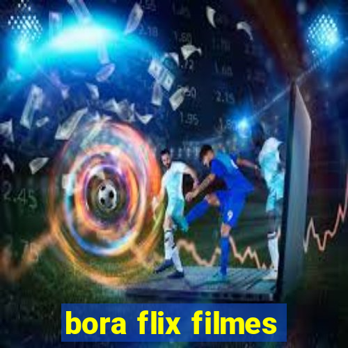 bora flix filmes